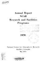1970 Annual Report NCAR Research and Facilities Programs