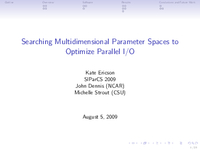 Searching multidimensional parameter spaces to optimize Parallel I/O [presentation]